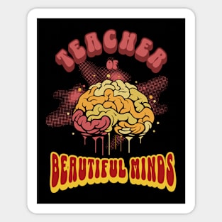 Teacher of Beautiful Minds Sticker